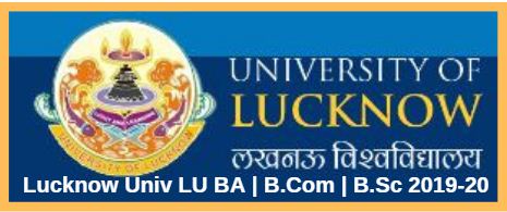 LU Counseling list 2019 -Lucknow University rank list BSc Bcom BA MA Msc