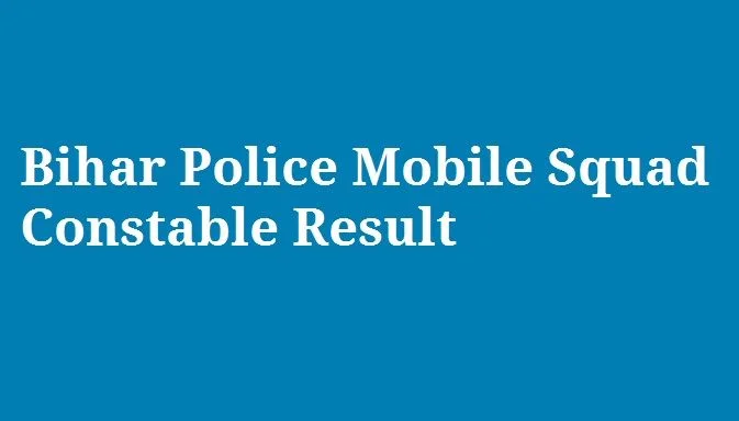 Bihar Mobile Squad Police Result